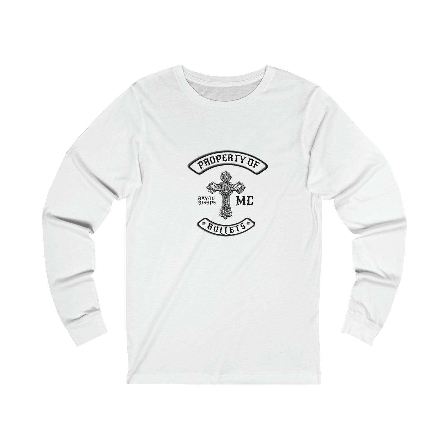 PROPERTY OF BULLETS LONG SLEEVE T