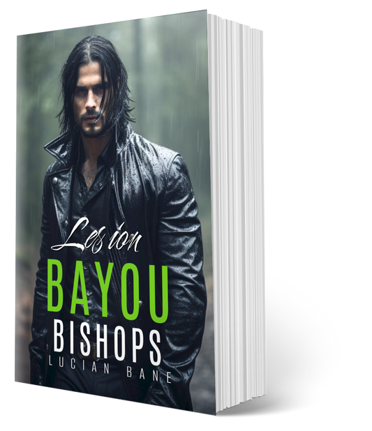 BAYOU BISHOPS BOOK 5--LESION