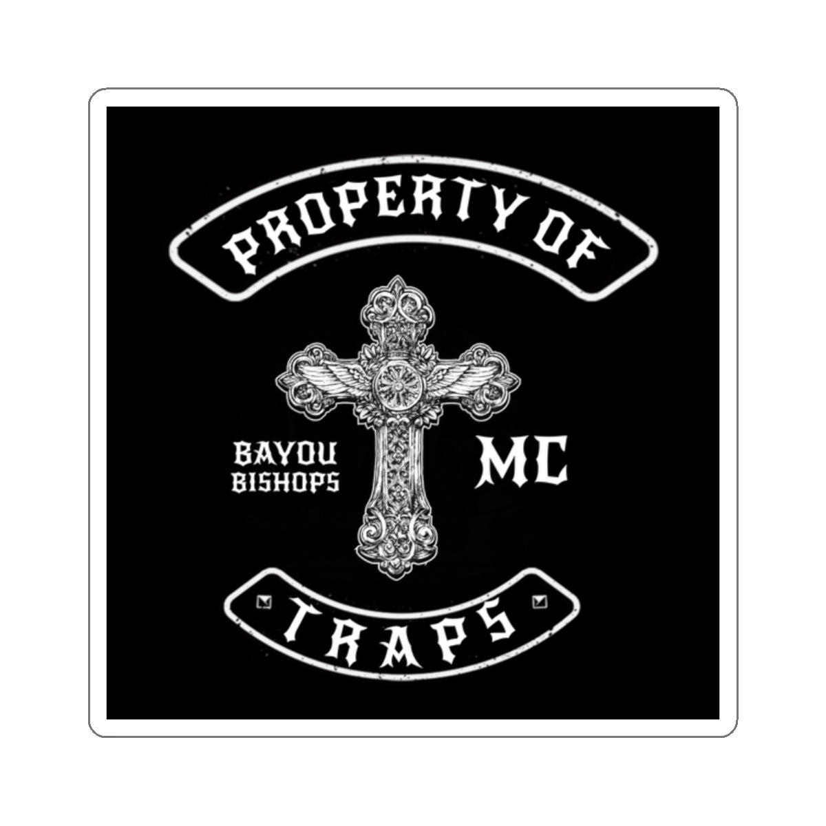 PROPERTY OF TRAPS STICKER