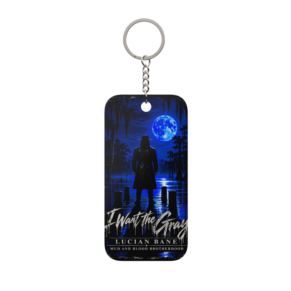 Bishop's I Want The Gray Keychain — 'Mud and Blood'
