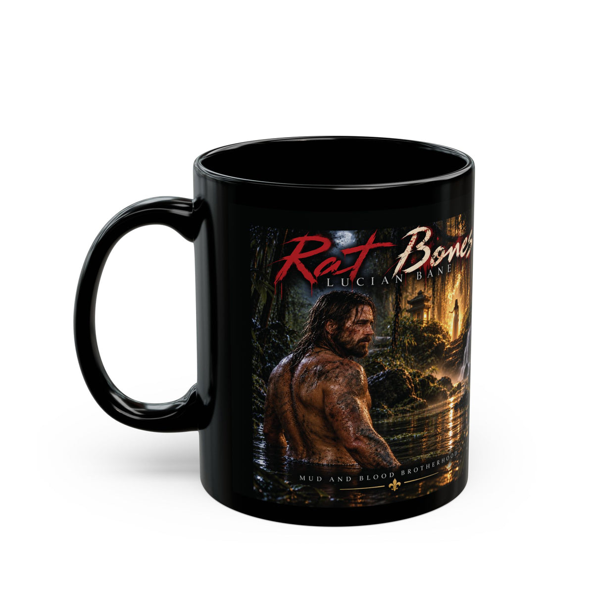 Shank's Rat Bones Mug — 'Mud and Blood' Coffee Cup (11oz)