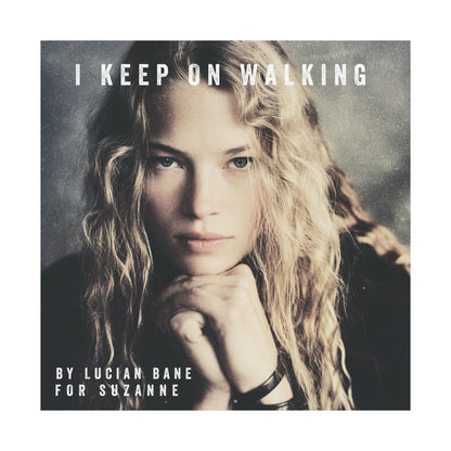 I Keep On Walking