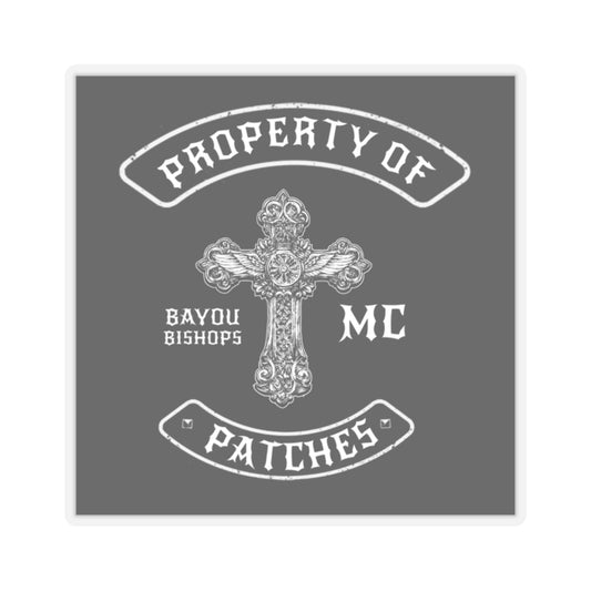 PROPERTY OF PATCHES STICKER