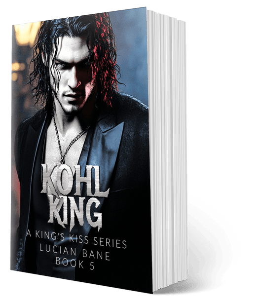 Kohl King--Book 5 in the King's Kiss Series