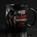 Mud and Blood Brotherhood Mug