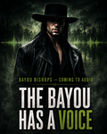 Cinematic Audio--Bayou Bishops Book 1