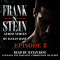 Frank N Stein Episode 2