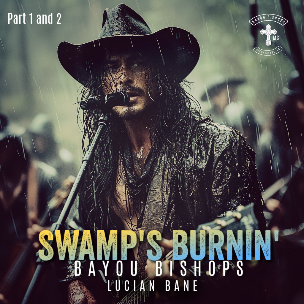 Bayou Bishops--Swamp's Burnin' Part 1 & 2