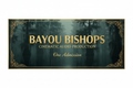 Bayou Bishops Cinematic Audio Production - One Admission