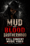 Mud and Blood Brotherhood Full Concert Music Video digital download cover