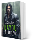 BAYOU BISHOPS BOOK 5--LESION