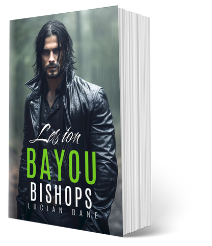 7 DAY SIX BOOK SALE--ANY SIX BAYOU BISHOPS BOOKS!