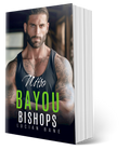 BAYOU BISHOPS BOOK 10--NITRO