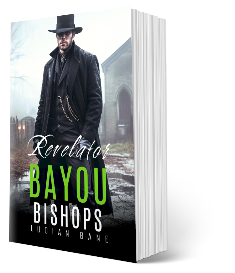 BAYOU BISHOPS BOOK 3--THE REVELATOR